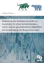 Bedeutung der Risikoaversion von Investoren für einen Schattenbankenmarkt und die gesellschaftliche Wohlfahrt bei Ausblendung von Rezessionsrisiken