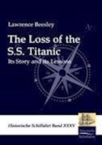 The Loss of the S.S. Titanic