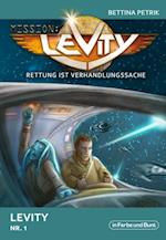 Mission: Levity - Rettung ist Verhandlungssache - Levity (Nr. 1)