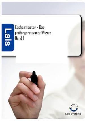 Küchenmeister - Das Prüfungsrelevante Wissen