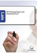 450 Prüfungsfragen zum Handelsfachwirt