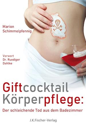 Giftcocktail Körperpflege