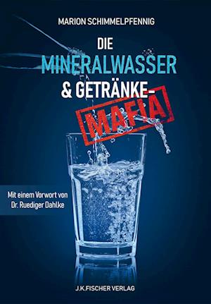 Die Mineralwasser- & Getränke-Mafia