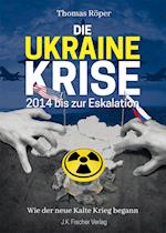Ukraine Krise 2014 bis zur Eskalation
