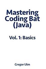 Mastering CodingBat (Java), Vol. 1