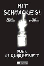 Mit Schmackes! Punk im Ruhrgebiet