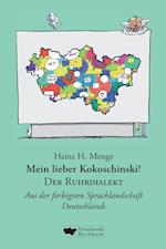 Mein lieber Kokoschinski: Der Ruhrdialekt