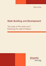 State Building and Development: Two sides of the same coin? Exploring the case of Kosovo