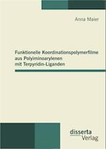 Funktionelle Koordinationspolymerfilme aus Polyiminoarylenen mit Terpyridin-Liganden