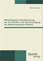 Mikrobiologische Charakterisierung von Tonrohstoffen unter Berucksichtigung des Alterationsprozesses Mauken