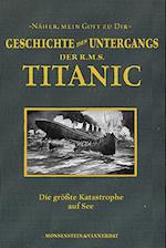 Die Geschichte des Untergangs der RMS Titanic