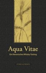 Aqua Vitae - Ein literarisches Whisky-Tasting