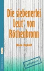 Die siebenerlei Leut von Röthenbronn