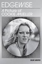 Edgewise - a Picture of Cookie Mueller