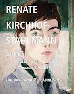 Renate Kirchhof-Stahlmann. Zeichnen gegen den Zeitgeist für eine gelingende Zukunft