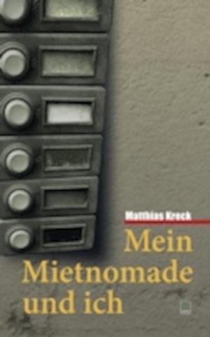 Mein Mietnomade und ich