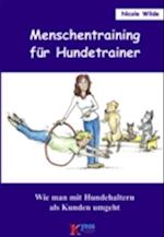 Menschentraining für Hundetrainer