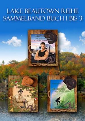 Lake Beautown Reihe Sammelband Buch 1 bis 3