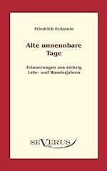 Alte, Unnennbare Tage