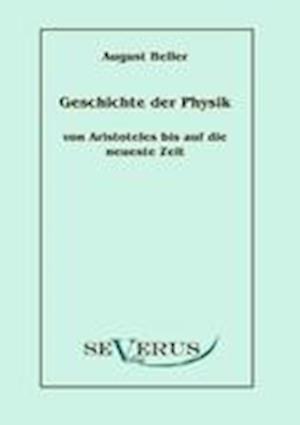 Geschichte Der Physik Von Aristoteles Bis Auf Die Neueste Zeit