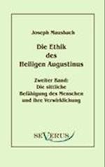 Die Ethik des heiligen Augustinus, Zweiter Band