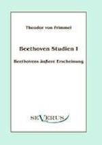 Beethoven Studien I - Beethovens Äußere Erscheinung