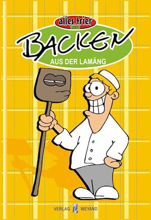 Backen aus der Lamäng