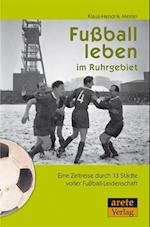 Fußball leben im Ruhrgebiet