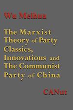 The Marxist Theory of Party Building