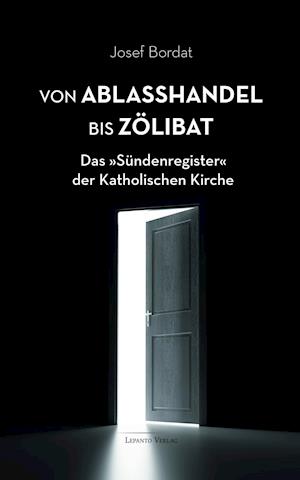 Von Ablaßhandel bis Zölibat