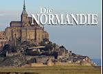Die Normandie - Ein Bildband