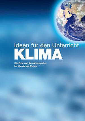 KLIMA - Ideen für den Unterricht