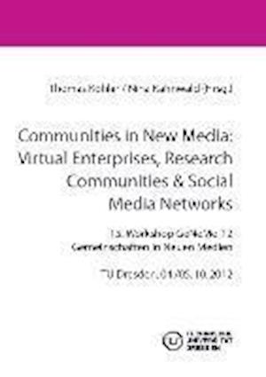 Communities in New Media: Virtual Enterprises, Research Communities & Social  Media Networks