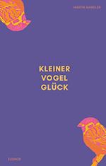 Kleiner Vogel Glück