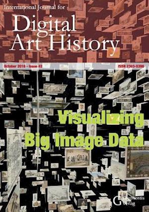 International Journal for Digital Art History: Issue 2, 2016