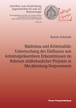 Städtebau und Kriminalität: Untersuchung des Einflusses von kriminalpräventiven Erkenntnissen im Rahmen städtebaulicher Projekte in Mecklenburg-Vorpommern