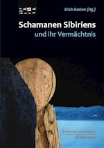 Schamanen Sibiriens und ihr Vermächtnis