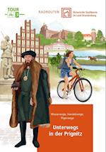 Radtouren durch historische Stadtkerne im Land Brandenburg Tour 3 - Unterwegs in der Prignitz