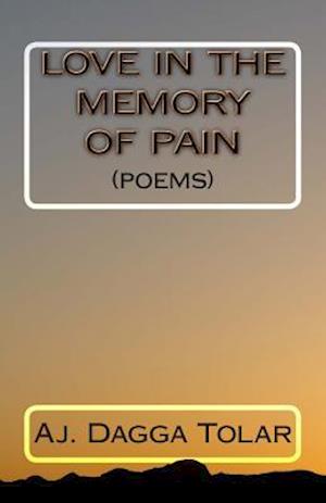 Love in the Memory of Pain