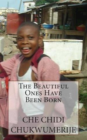 The Beautiful Ones Have Been Born