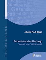 Patientenorientierung: Wunsch oder Wirklichkeit?