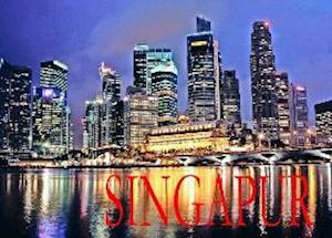 Singapur - Ein Bildband