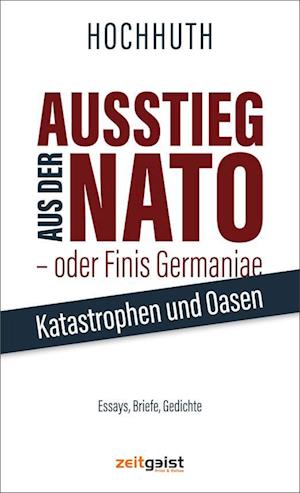 Ausstieg aus der NATO - oder Finis Germaniae