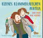 Kleines Klammeräffchen Aurelia! Lauf doch mal alleine!