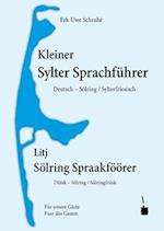 Kleiner Sylter Sprachführer. Deutsch - Sölring / Sylterfriesisch