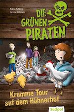 Die Grünen Piraten – Krumme Tour auf dem Hühnerhof