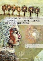 Methods of Healing through the Application of Consciousness