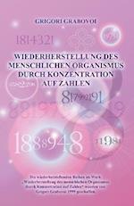 Wiederherstellung Des Menschlichen Organismus Durch Konzentration Auf Zahlen (German Edition)