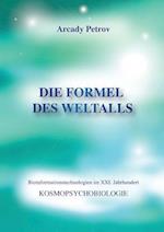 "Die Formel Des Weltalls" (Kosmo Psychobiologie) (German Edition)