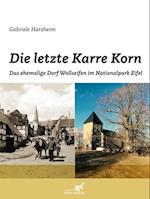 Die letzte Karre Korn